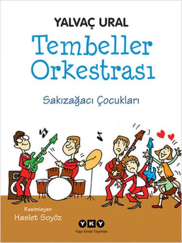 Kurye Kitabevi - Tembeller Orkestrası Sakızağacı Çocukları