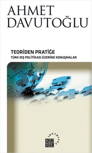 Kurye Kitabevi - Teoriden Pratiğe Türk Dış Politikası Üzerine Konuşmal