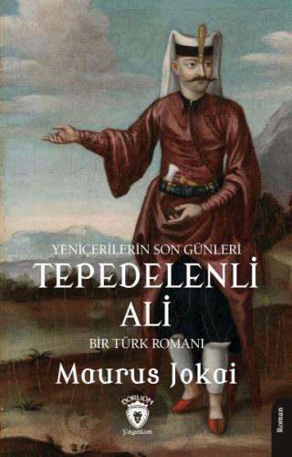 Kurye Kitabevi - Tepedelenli Ali (Yeniçerilerin Son Günleri) Bir Türk 