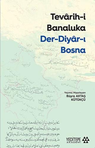 Kurye Kitabevi - Tevarih-i Banaluka Der-diyar-ı Bosna