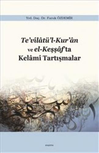 Te'vilatü'l-Kur'an ve el-Keşşaf'ta Kelami Tartışmalar - Münzevi Kitabe
