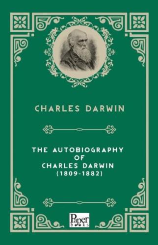 Kurye Kitabevi - The Autobiography of Charles Darwin (1809-1882) (İngi