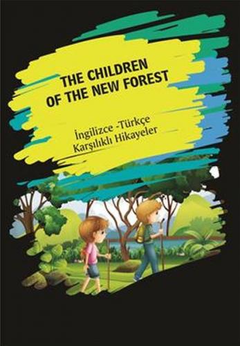 Kurye Kitabevi - The Children Of The New Forest (Ingilizce-Türkçe Karş