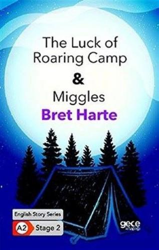 Kurye Kitabevi - The Luck of Roaring Camp - Miggles - Ingilizce Hikaye