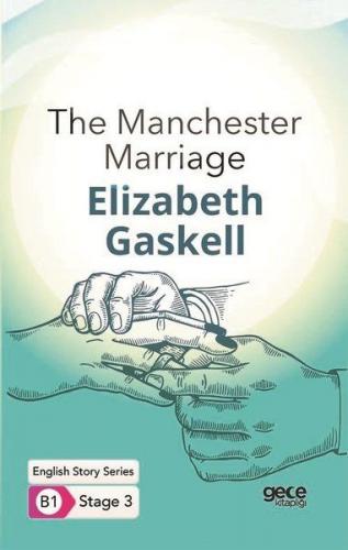 Kurye Kitabevi - The Manchester Marriage - Ingilizce Hikayeler B1 Stag