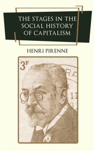 The Stages in The Social History of Capitalism - Münzevi Kitabevi