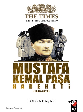 Kurye Kitabevi - The Times Gazetesinde Mustafa Kemal Paşa Hareketi 191