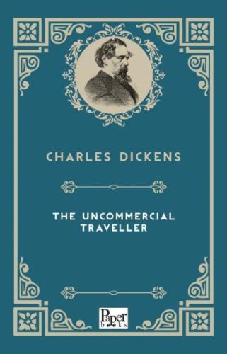 Kurye Kitabevi - The Uncommercial Traveller (İngilizce Kitap)