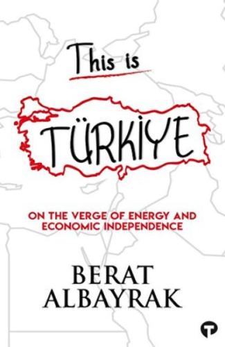 Kurye Kitabevi - This İs Türkiye - On The Verge Of Energy And Economic
