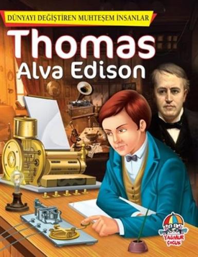 Kurye Kitabevi - Dünyayı Değiştiren Muhteşem İnsanlar - Thomas Alva Ed
