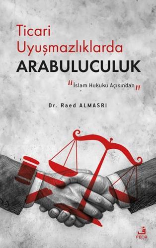Ticari Uyuşmazlıklarda Arabuluculuk - Münzevi Kitabevi