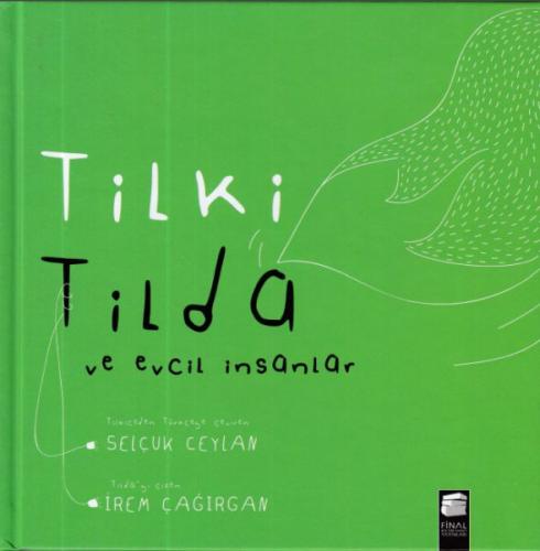 Tilki Tilda ve Evcil İnsanlar Ciltli - Münzevi Kitabevi