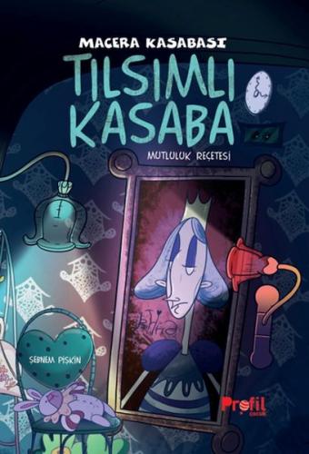 Tılsımlı Kasaba - Macera Kasabası Mutluluk Reçetesi - Münzevi Kitabevi