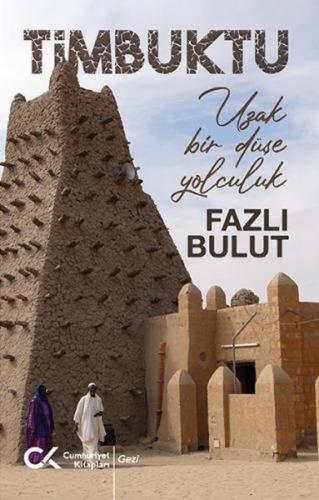 Kurye Kitabevi - Timbuktu Uzak Bir Düşe Yolculuk