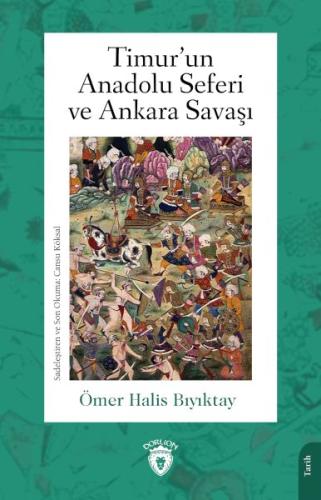 Kurye Kitabevi - Timur’un Anadolu Seferi ve Ankara Savaşı