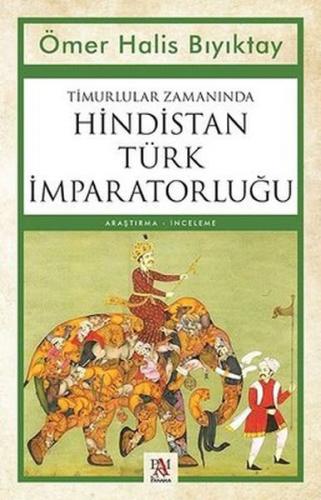 Kurye Kitabevi - Timurlular Zamanında Hindistan Türk İmparatorluğu