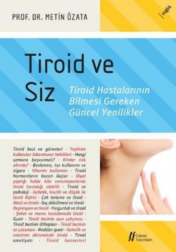 Tiroid ve Siz Troid Hastalarının Bilmesi Gereken Güncel Yenilikler - M
