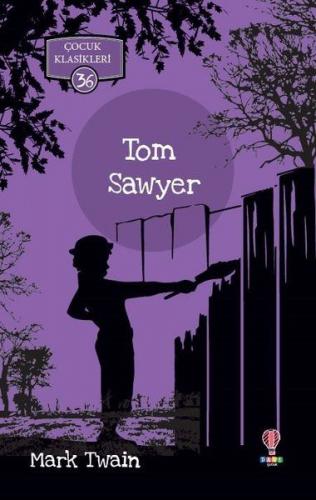 Kurye Kitabevi - Tom Sawyer Çocuk Klasikleri 36