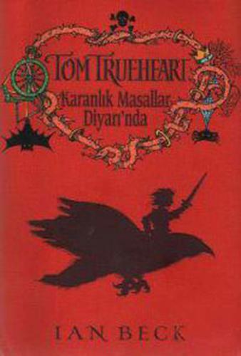 Tom Trueheart - Karanlık Masallar Diyarında