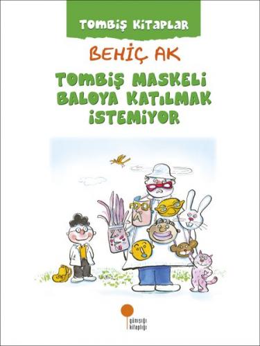 Tombiş Kitaplar - Tombiş Maskeli Baloya Katılmak İstemiyor