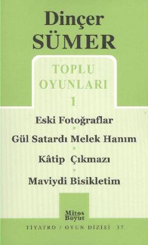 Toplu Oyunları 1 / Eski Fotoğraflar /Gül Satardı Melek Hanım/ Katip Çıkmazı /Maviydi Bisikletim