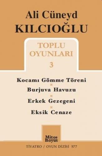 Kurye Kitabevi - Toplu Oyunlar-3 Ali Cüneyd Kılcıoğlu-Kocamı Görme Tör