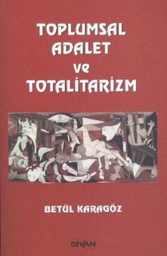 Toplumsal Adalet ve Totalitarizm