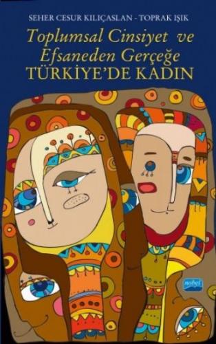 Kurye Kitabevi - Toplumsal Cinsiyet ve Efsaneden Gerçeğe Türkiyede Kad
