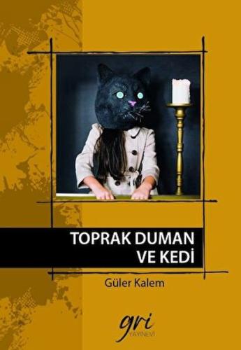 Toprak Duman ve Kedi - Münzevi Kitabevi