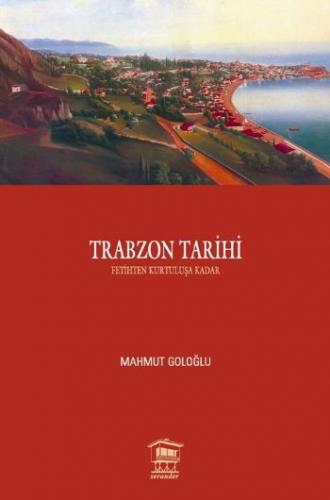 Kurye Kitabevi - Trabzon Tarihi Fetihten Kurtuluşa Kadar