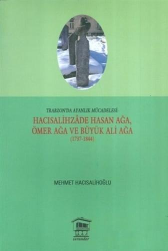 Kurye Kitabevi - Trabzon'da Ayanlık Mücadelesi Hacısalihzade Hasan Ağa