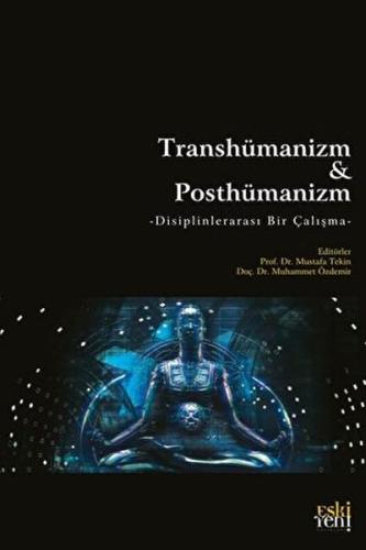 Kurye Kitabevi - Transhümanizm Ve Posthümanizm