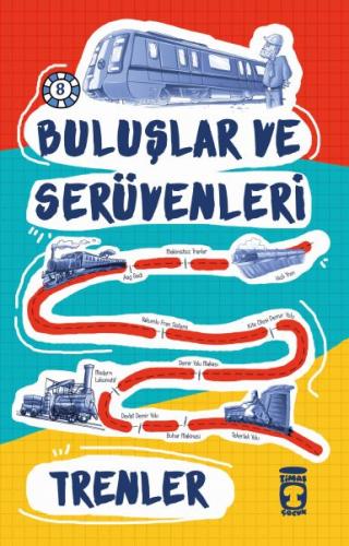 Trenler / Buluşlar ve Serüvenleri
