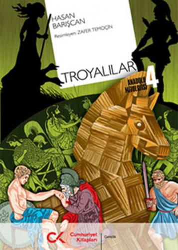Kurye Kitabevi - Anadolu Mitolojisi-4: Troyalılar