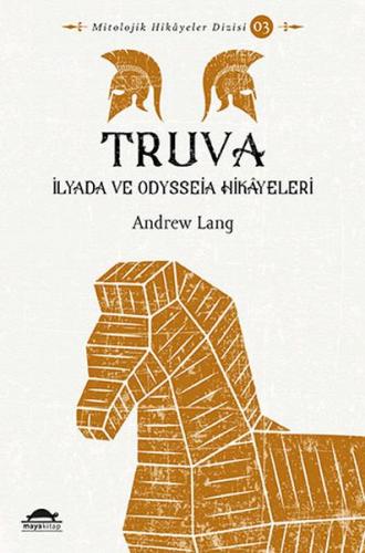 Kurye Kitabevi - Truva-İlyada ve Odysseia Hikayeleri