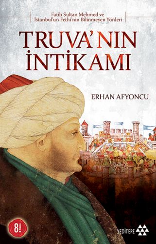 Kurye Kitabevi - Truva'nın İntikamı "Fatih Sultan Mehmed ve İstanbul'u