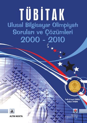 Kurye Kitabevi - Tübitak Ulusal Bilgisayar Olimpiyatı Soruları ve Çözü