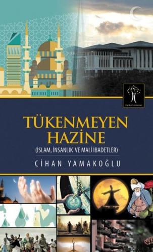 Kurye Kitabevi - Tükenmeyen Hazine İslam, İnsanlık ve Mali İbadetler