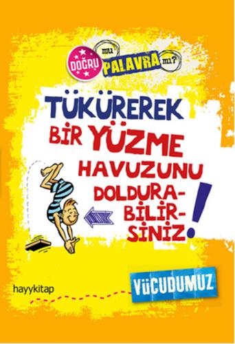 Tükürerek Bir Yüzme Havuzunu Doldurabilirsiniz! - Münzevi Kitabevi
