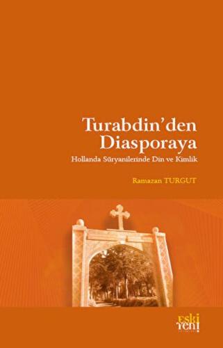 Kurye Kitabevi - Turabdin'den Diasporaya