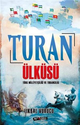 Kurye Kitabevi - Turan Ülküsü - Türk Milliyetçiliği ve Turancılık
