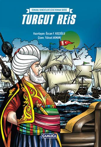 Kurye Kitabevi - Osmanlı Denizcileri Çizgi Roman Serisi-Turgut Reis