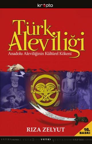 Kurye Kitabevi - Türk Aleviliği (Anadolu Aleviliğinin Kültürel Kökeni)