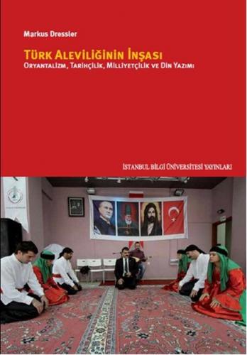 Kurye Kitabevi - Türk Aleviliğinin İnşası-Oryantalizm Tarihçilik Milli