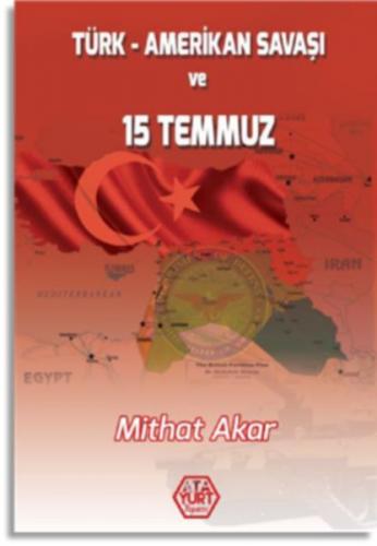 Kurye Kitabevi - Türk Amerikan Savaşı ve 15 Temmuz