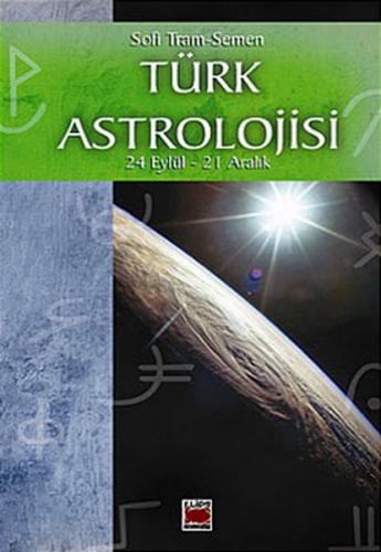 Kurye Kitabevi - Türk Astrolojisi-3 24 Eylül-21 Aralık