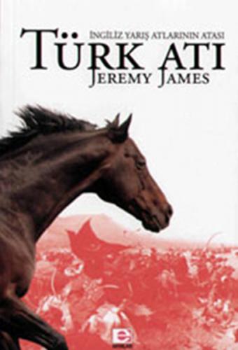 Kurye Kitabevi - Türk Atı-İngiliz Yarış Atlarının Atası