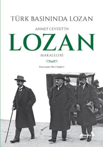 Kurye Kitabevi - Türk Basınında Lozan: Ahmet Cevdet'in Lozan Makaleler