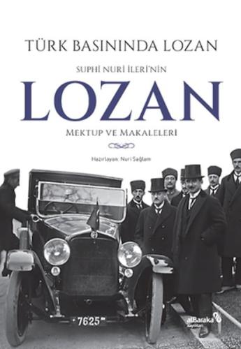 Kurye Kitabevi - Türk Basınında Lozan: Suphi Nuri İleri'nin Lozan Mekt