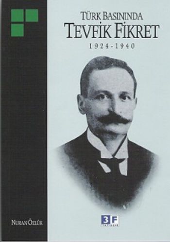Kurye Kitabevi - Türk Basınında Tevfik Fikret 1924-1940